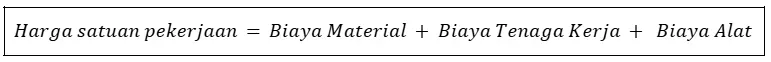Rumus Harga Satuan pekerjaan